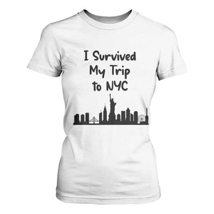 New York City Skyline Travel Tourist T Shirt For Women I Survived My Trip To NYC