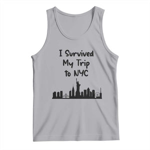 New York City Skyline Travel Tourist Tank Top I Survived My Trip To NYC