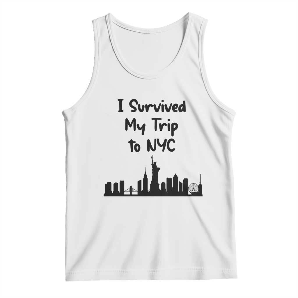 New York City Skyline Travel Tourist Tank Top I Survived My Trip To NYC TS12 White Print Your Wear