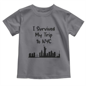 New York City Skyline Travel Tourist Toddler T Shirt I Survived My Trip To NYC