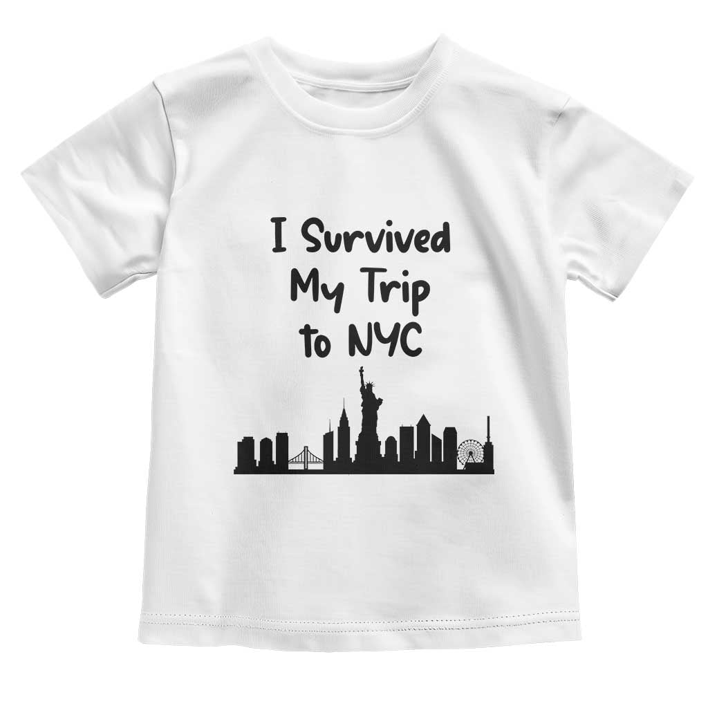 New York City Skyline Travel Tourist Toddler T Shirt I Survived My Trip To NYC