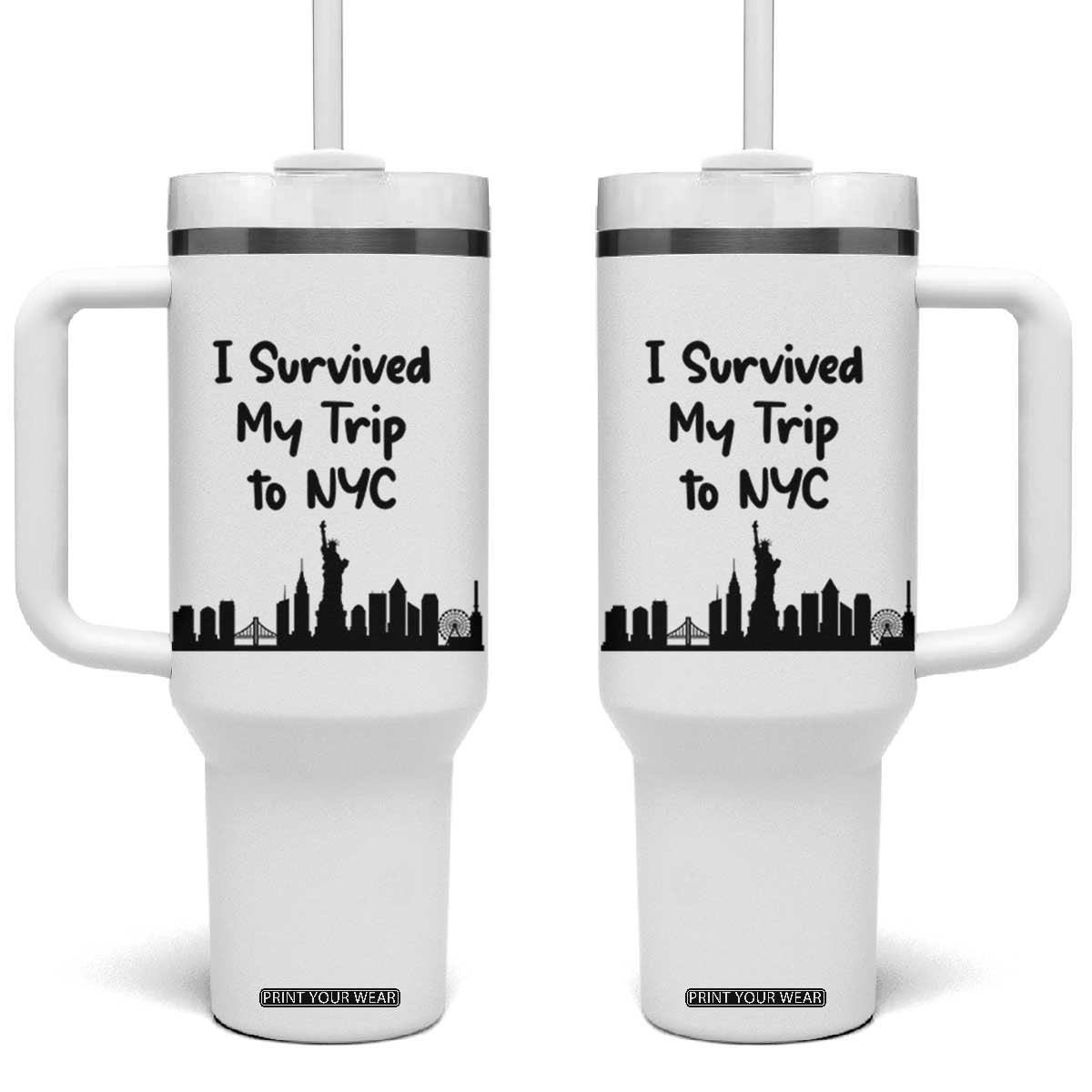 New York City Skyline Travel Tourist Tumbler With Handle I Survived My Trip To NYC
