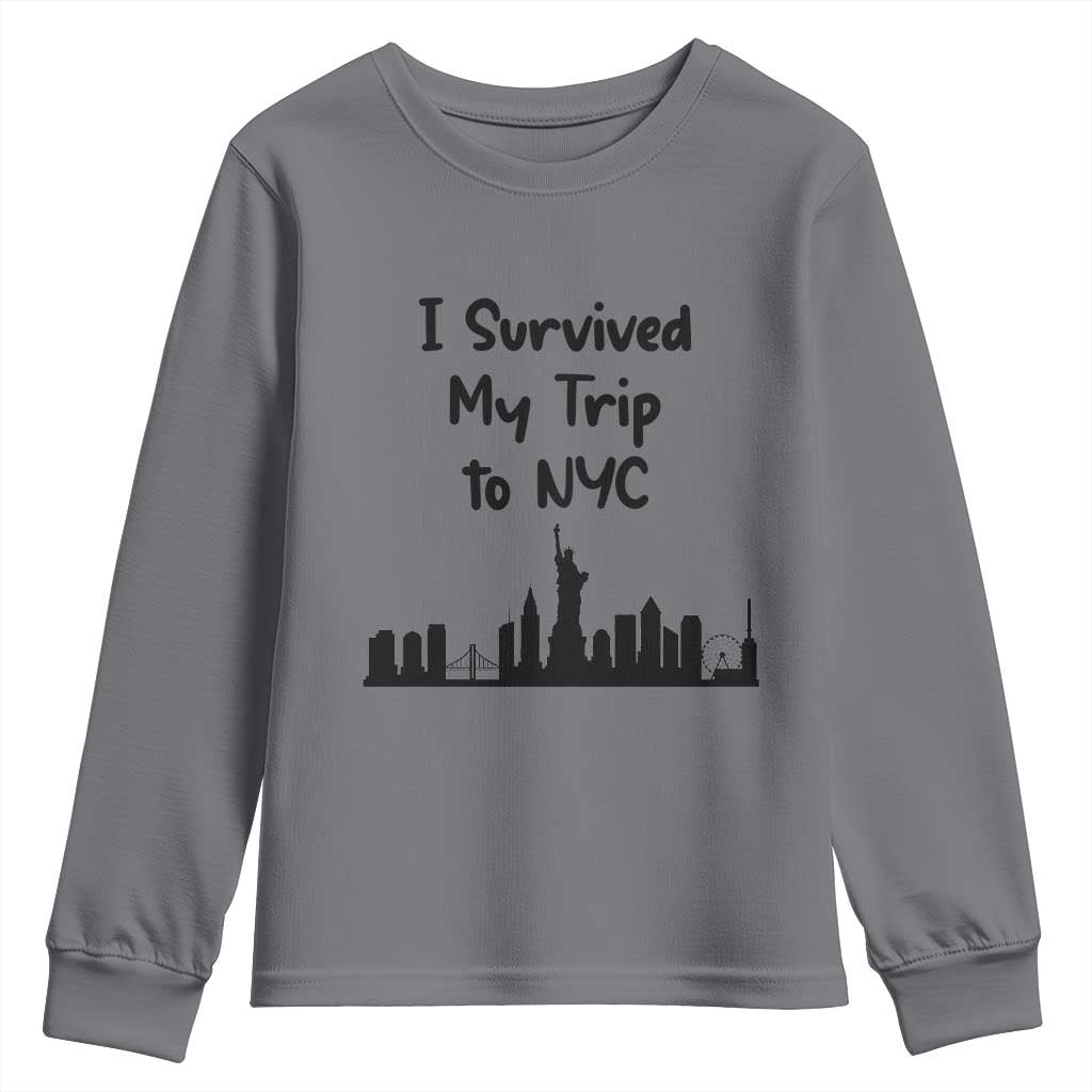 New York City Skyline Travel Tourist Youth Sweatshirt I Survived My Trip To NYC
