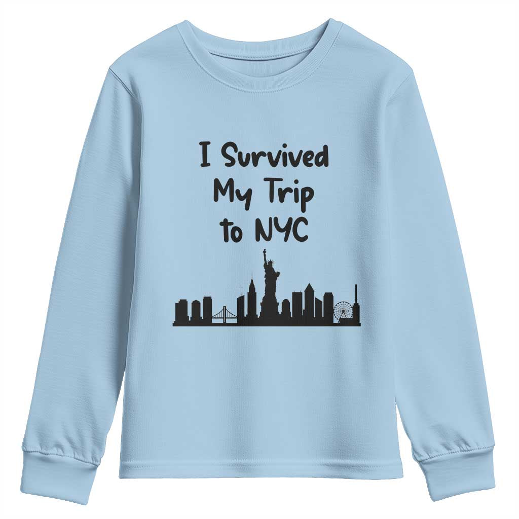 New York City Skyline Travel Tourist Youth Sweatshirt I Survived My Trip To NYC