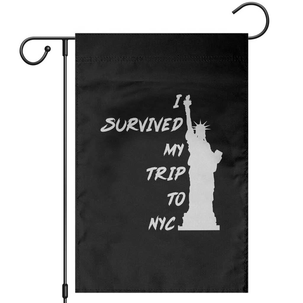 Funny New York City Travel Graphic Garden Flag I Survived My Trip To NYC TS12 Black Print Your Wear