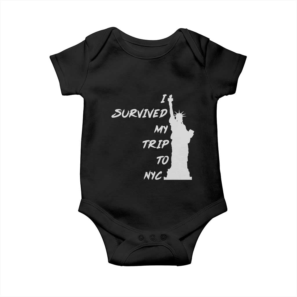Funny New York City Travel Graphic Baby Onesie I Survived My Trip To NYC TS12 Black Print Your Wear