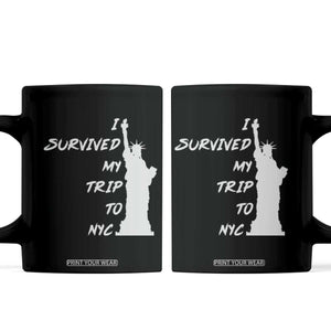 Funny New York City Travel Graphic Coffee Mug I Survived My Trip To NYC