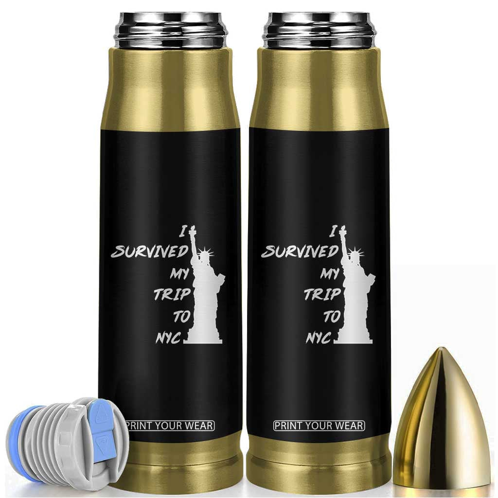Funny New York City Travel Graphic Bullet Tumbler I Survived My Trip To NYC TS12 Black Print Your Wear
