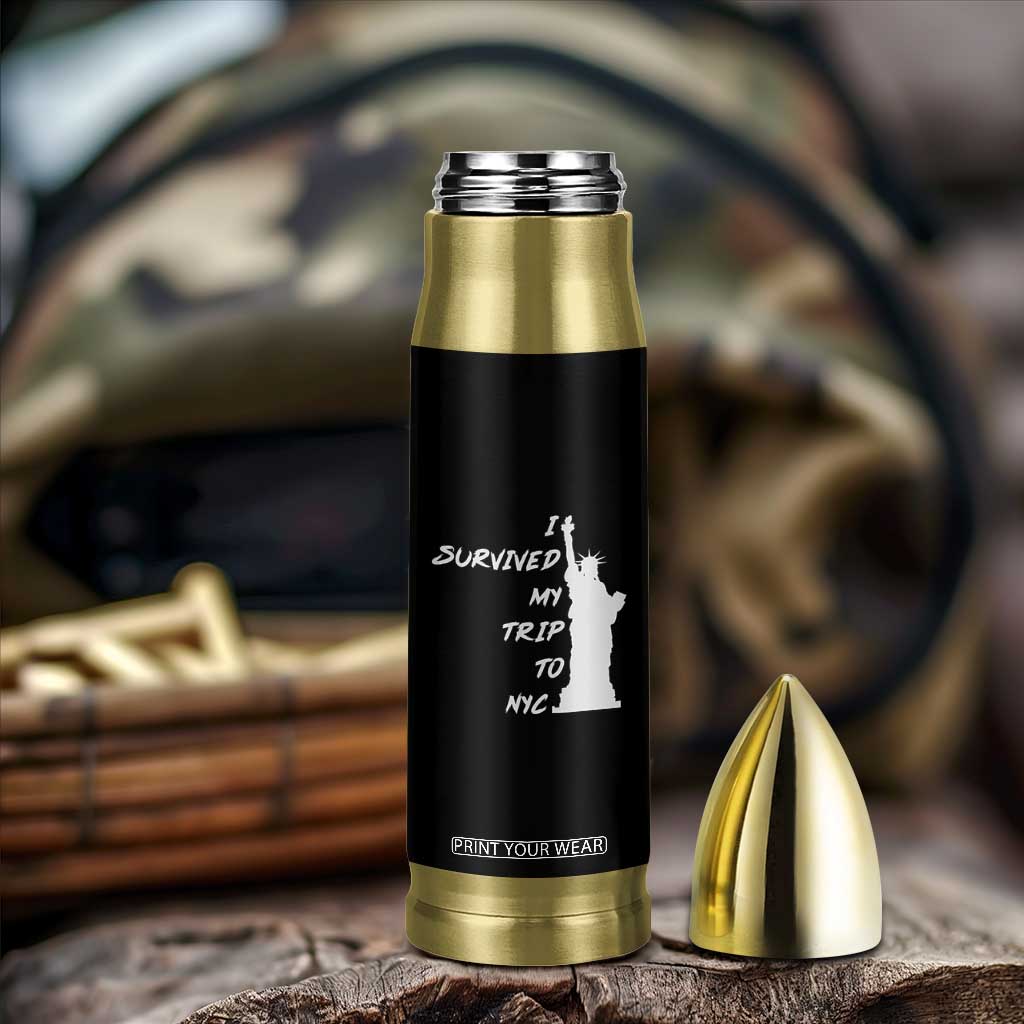 Funny New York City Travel Graphic Bullet Tumbler I Survived My Trip To NYC