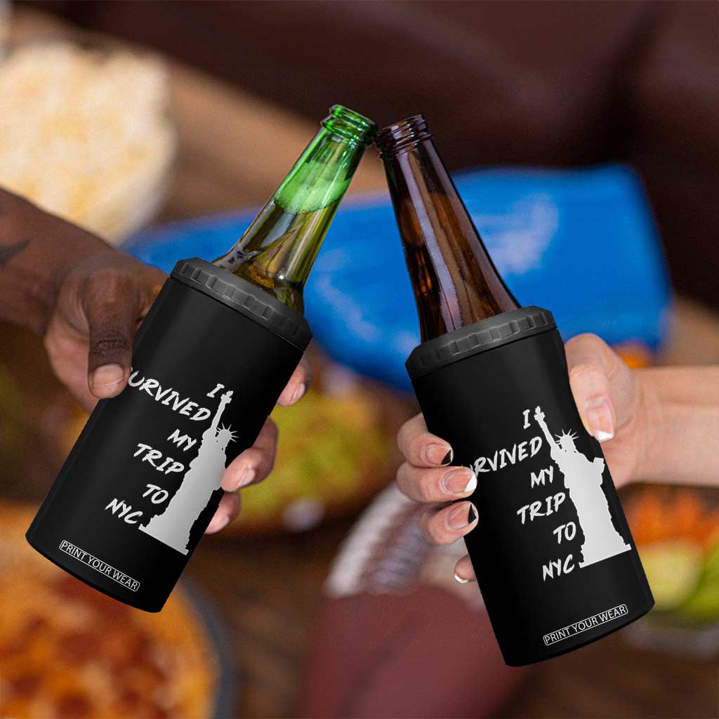 Funny New York City Travel Graphic 4 in 1 Can Cooler Tumbler I Survived My Trip To NYC