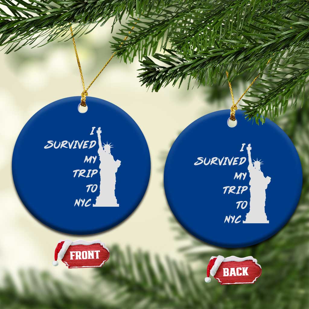 Funny New York City Travel Graphic Ceramic Ornament I Survived My Trip To NYC