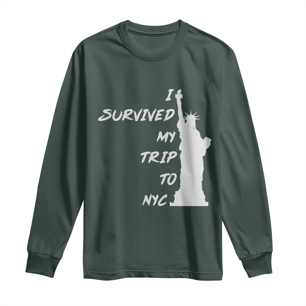 Funny New York City Travel Graphic Long Sleeve Shirt I Survived My Trip To NYC