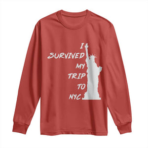 Funny New York City Travel Graphic Long Sleeve Shirt I Survived My Trip To NYC