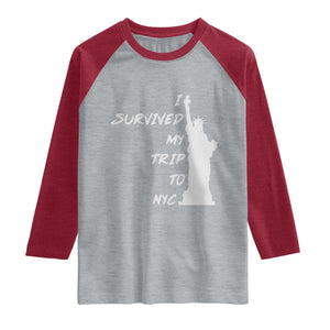 Funny New York City Travel Graphic Raglan Shirt I Survived My Trip To NYC