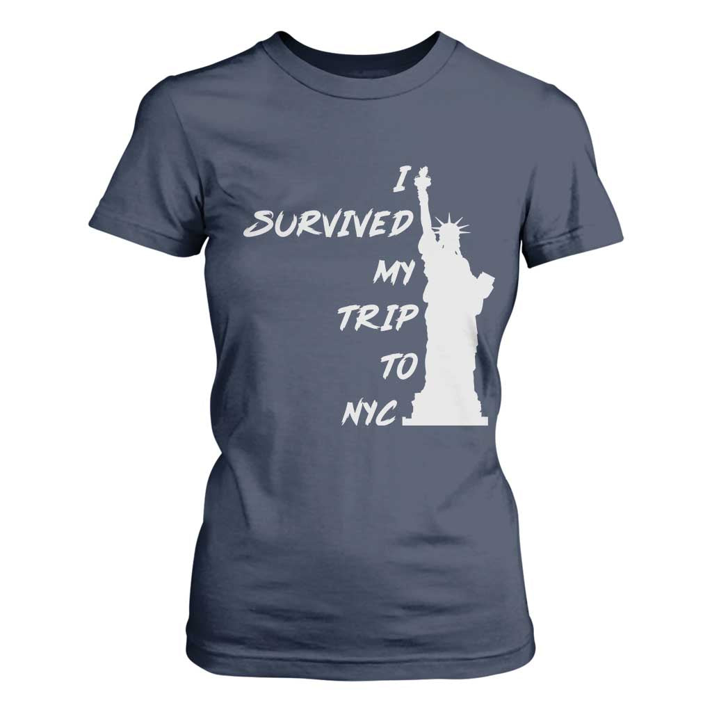 Funny New York City Travel Graphic T Shirt For Women I Survived My Trip To NYC