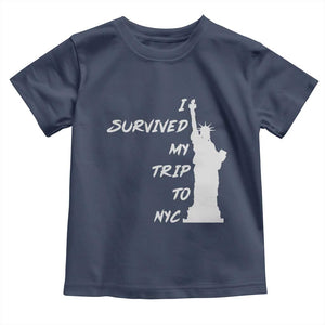 Funny New York City Travel Graphic Toddler T Shirt I Survived My Trip To NYC