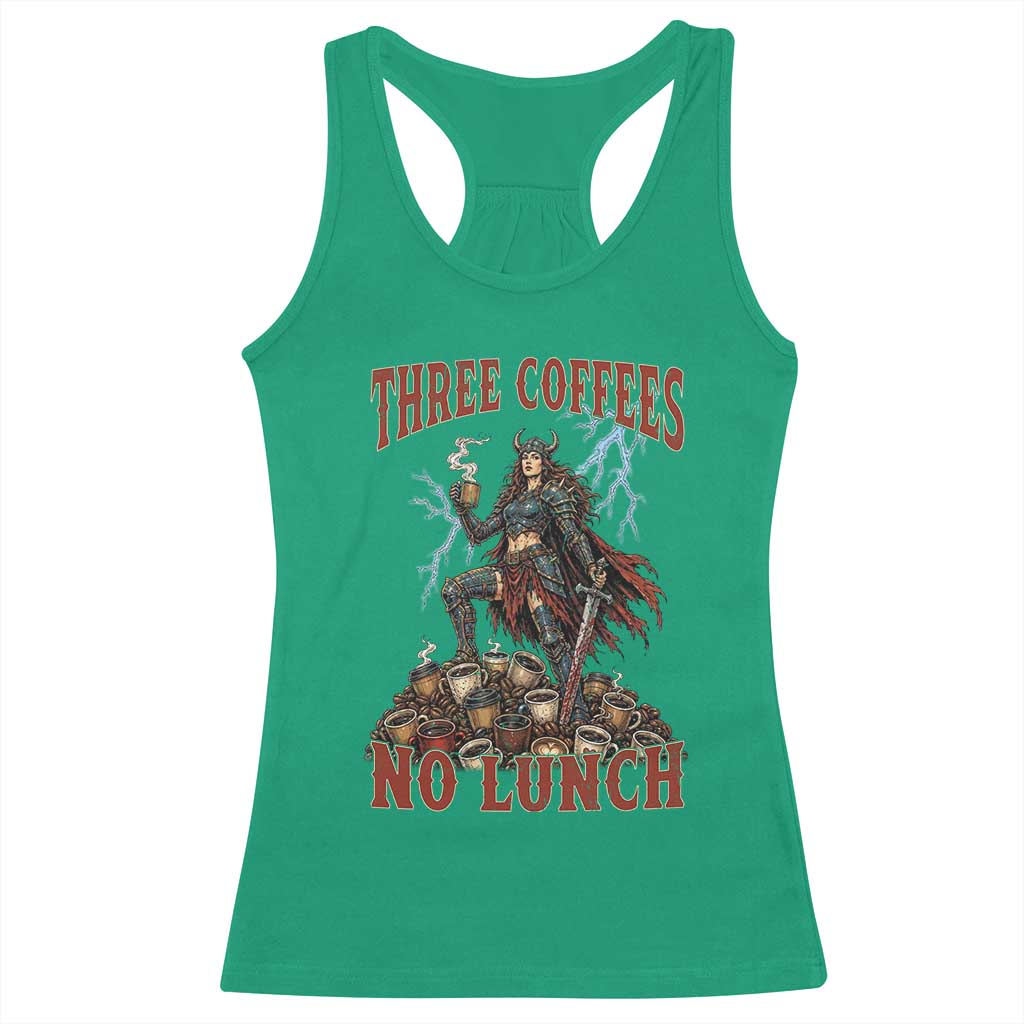 Funny Medieval Knight Worker Meme Racerback Tank Top Three Coffees No Lunch Valkyrie Coffee Lover