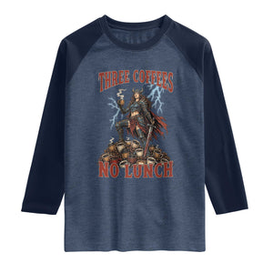Funny Medieval Knight Worker Meme Raglan Shirt Three Coffees No Lunch Valkyrie Coffee Lover