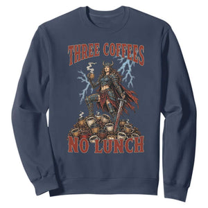 Funny Medieval Knight Worker Meme Sweatshirt Three Coffees No Lunch Valkyrie Coffee Lover