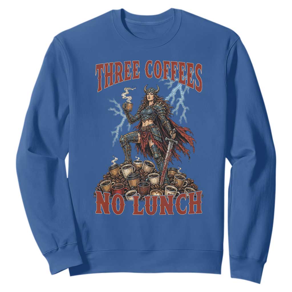 Funny Medieval Knight Worker Meme Sweatshirt Three Coffees No Lunch Valkyrie Coffee Lover