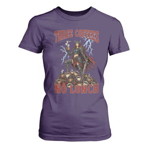 Funny Medieval Knight Worker Meme T Shirt For Women Three Coffees No Lunch Valkyrie Coffee Lover