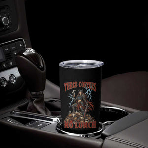 Funny Medieval Knight Worker Meme Tumbler Cup Three Coffees No Lunch Valkyrie Coffee Lover