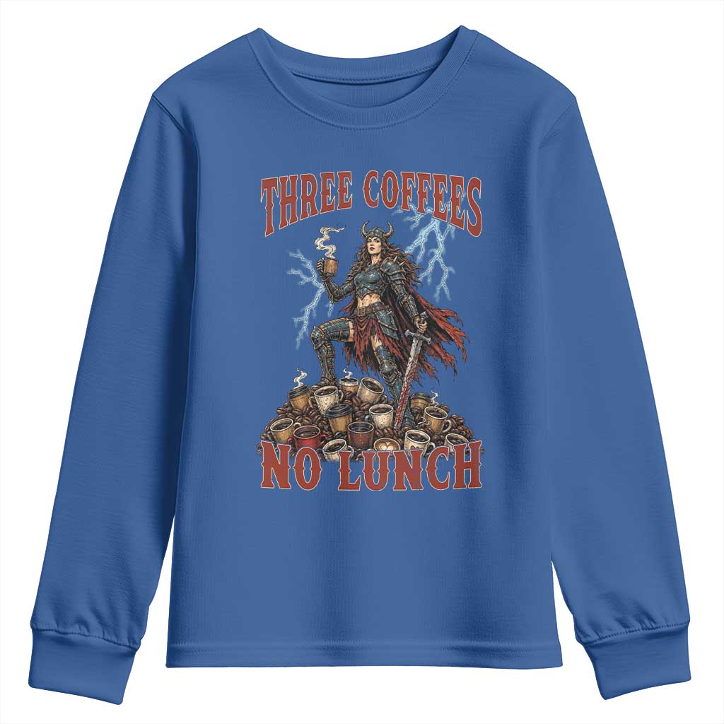 Funny Medieval Knight Worker Meme Youth Sweatshirt Three Coffees No Lunch Valkyrie Coffee Lover