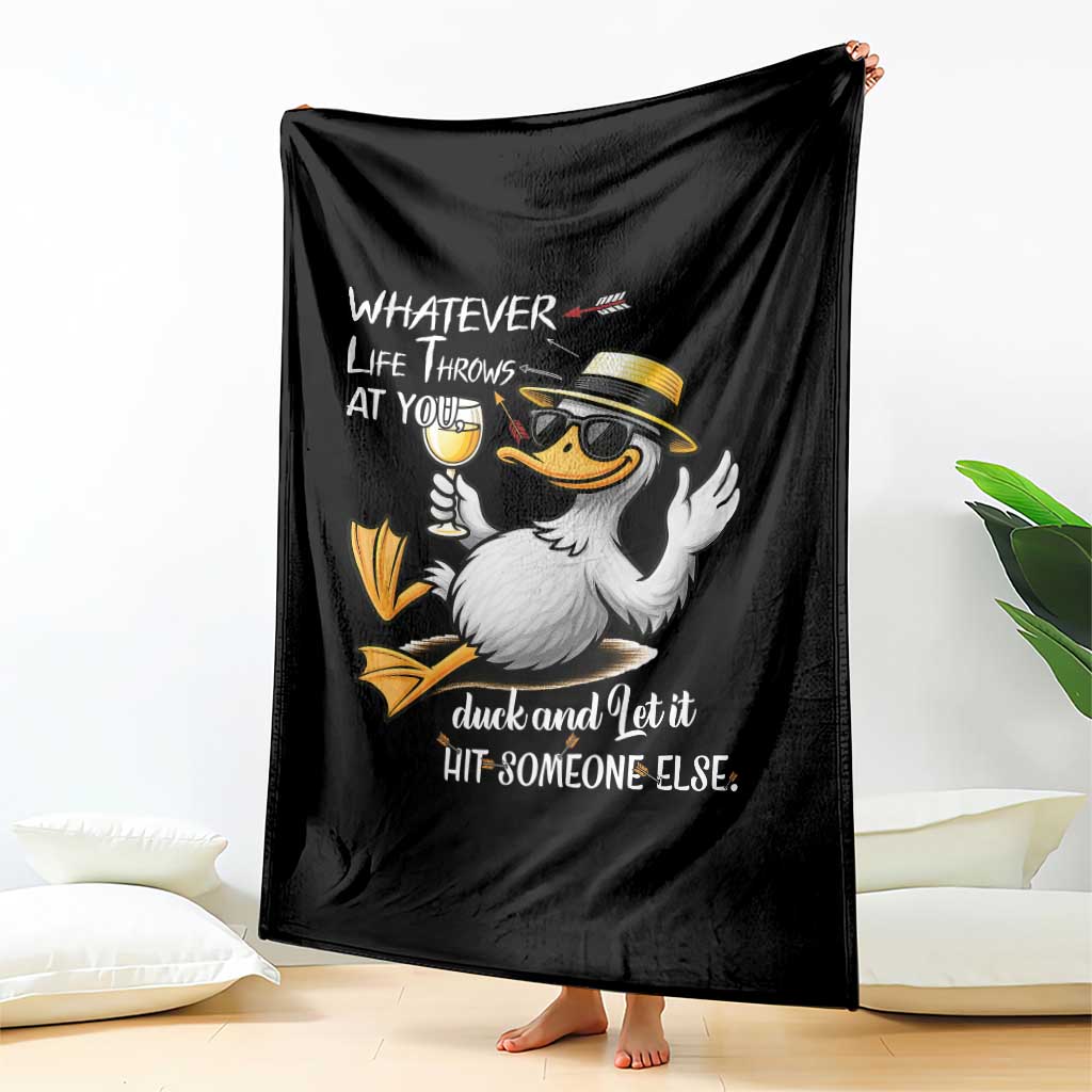 Whatever Life Throws At You Duck Throw Blanket Funny Sarcastic Quote TS12 Print Your Wear