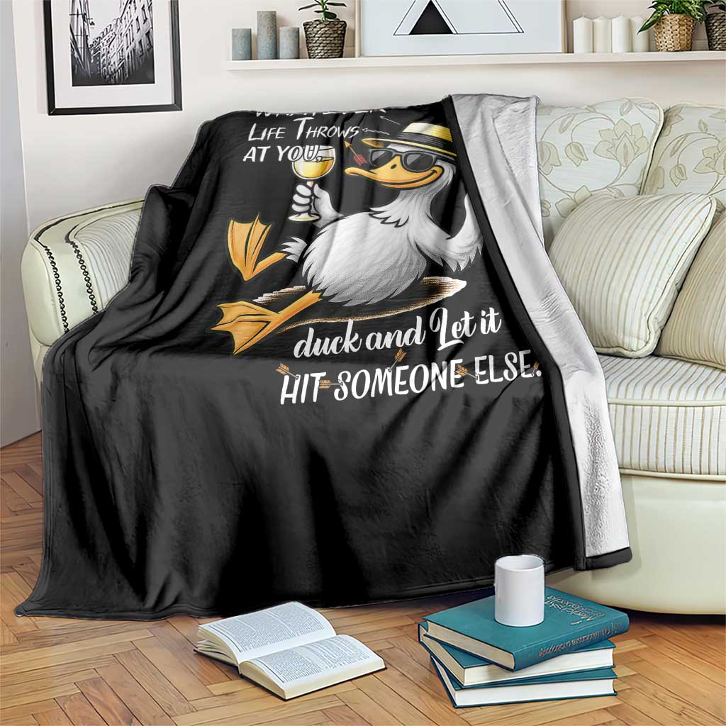 Whatever Life Throws At You Duck Throw Blanket Funny Sarcastic Quote TS12 Print Your Wear