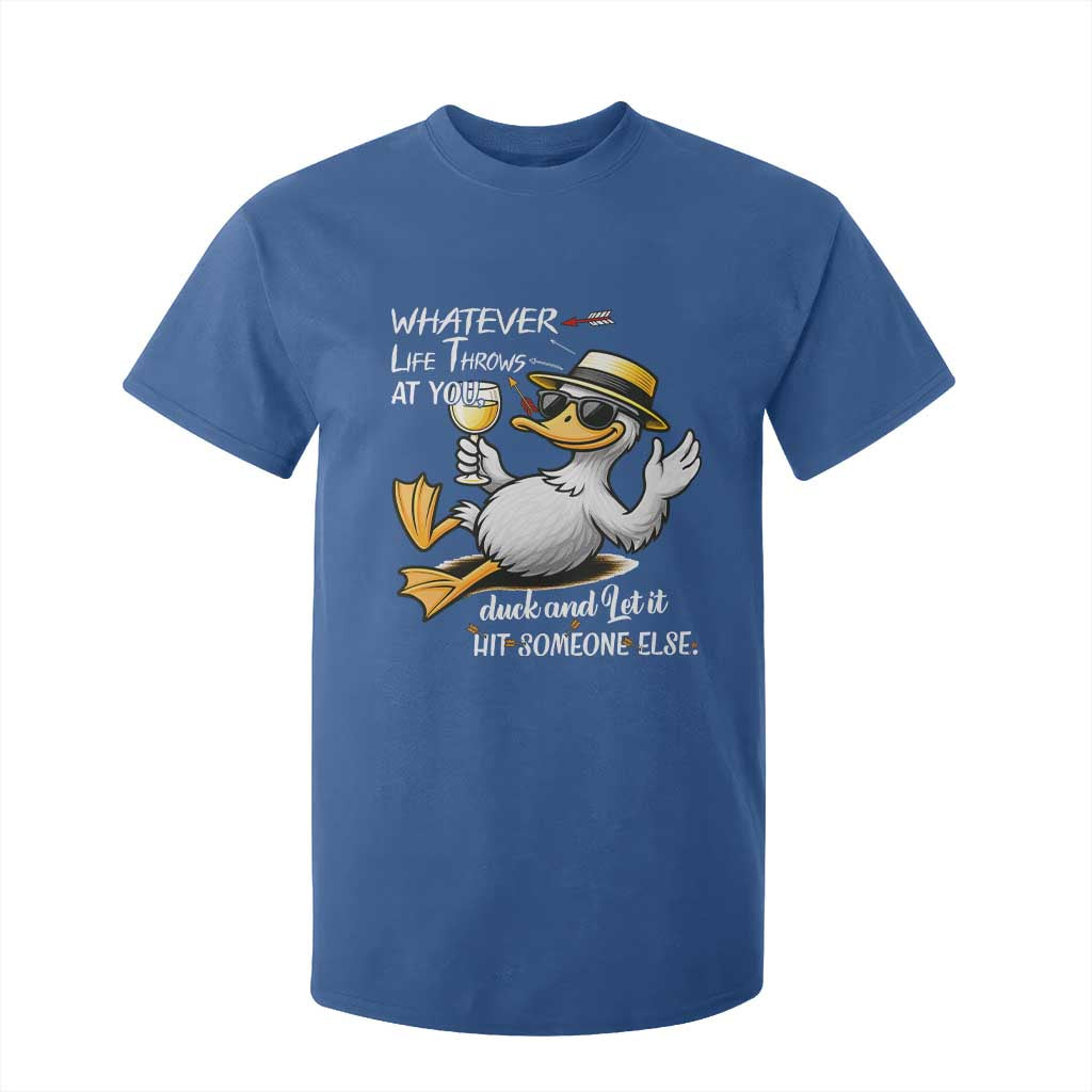 Whatever Life Throws At You Duck T Shirt For Kid Funny Sarcastic Quote TS12 Royal Blue Print Your Wear