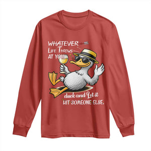 Whatever Life Throws At You Duck Long Sleeve Shirt Funny Sarcastic Quote TS12 Red Print Your Wear