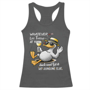 Whatever Life Throws At You Duck Racerback Tank Top Funny Sarcastic Quote TS12 Dark Heather Print Your Wear