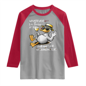 Whatever Life Throws At You Duck Raglan Shirt Funny Sarcastic Quote TS12 Sport Gray Red Print Your Wear