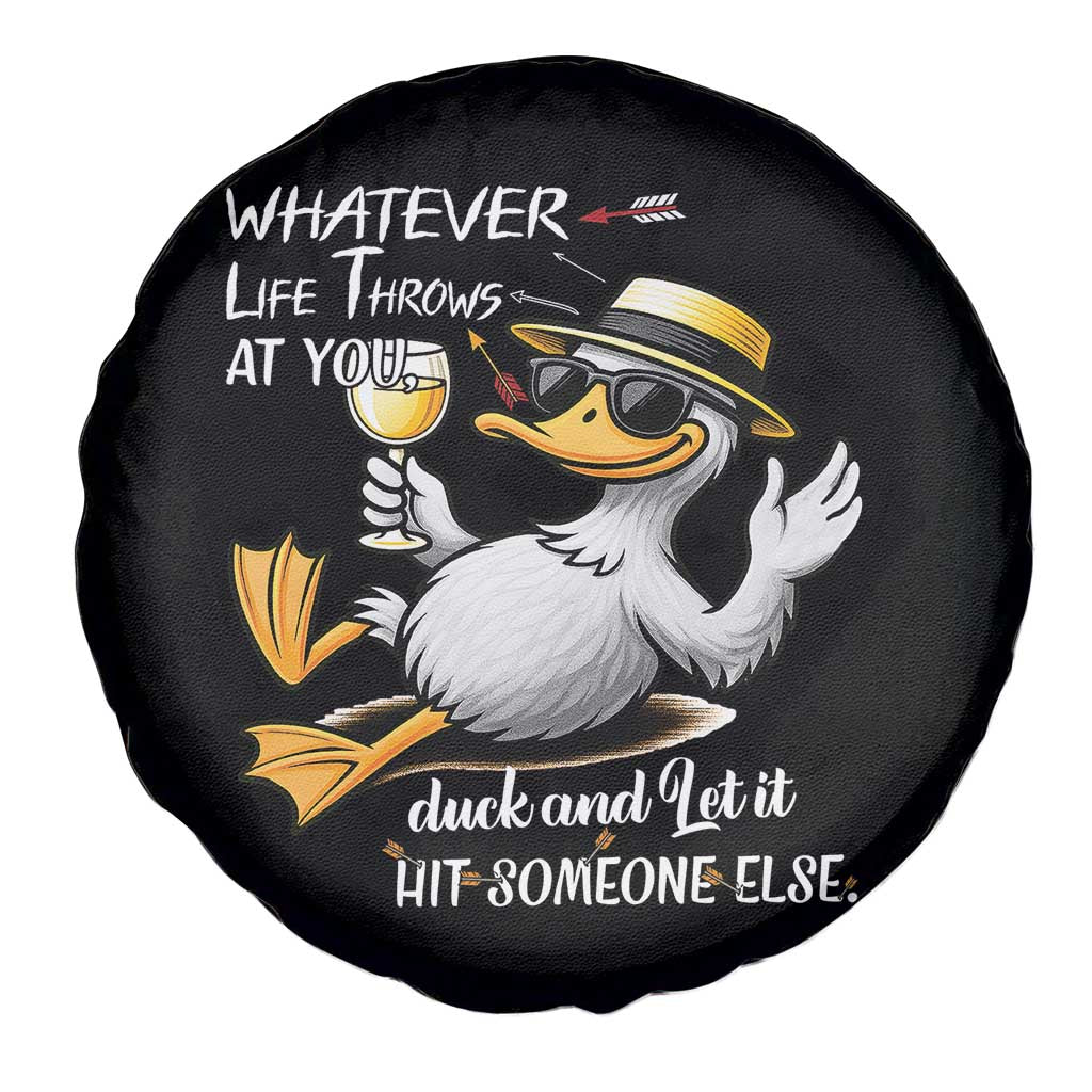 Whatever Life Throws At You Duck Spare Tire Cover Funny Sarcastic Quote TS12 Print Your Wear
