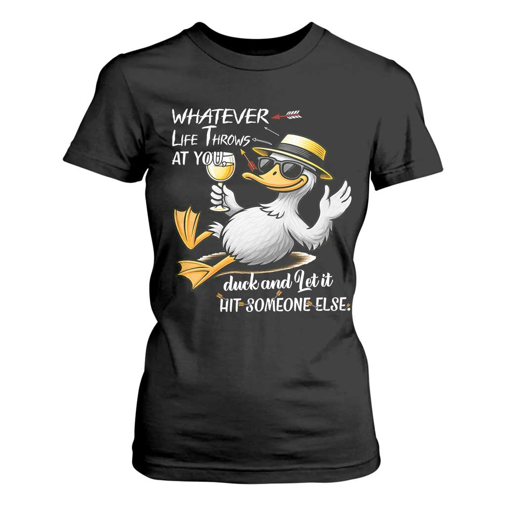 Whatever Life Throws At You Duck T Shirt For Women Funny Sarcastic Quote TS12 Black Print Your Wear