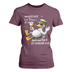 Whatever Life Throws At You Duck T Shirt For Women Funny Sarcastic Quote TS12 Maroon Print Your Wear