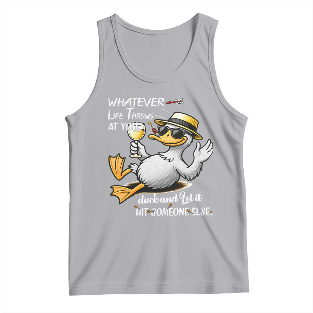 Whatever Life Throws At You Duck Tank Top Funny Sarcastic Quote TS12 Athletic Heather Print Your Wear