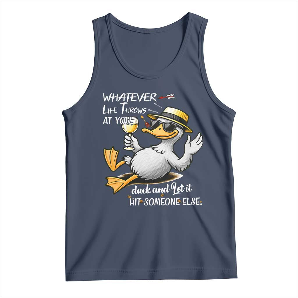 Whatever Life Throws At You Duck Tank Top Funny Sarcastic Quote TS12 Navy Print Your Wear