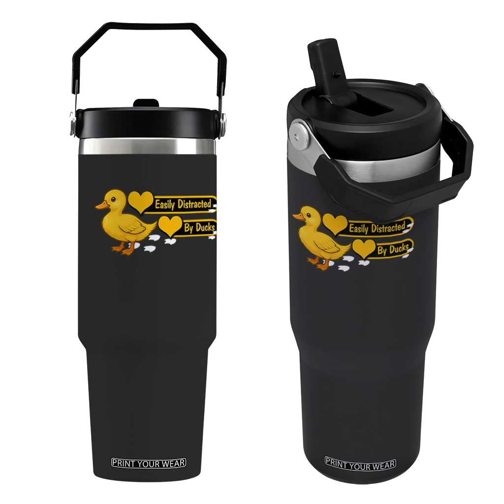 Funny Duck Lover Gift Flip Straw Tumbler Easily Distracted By Ducks TS12 One Size: 30 oz Black Print Your Wear