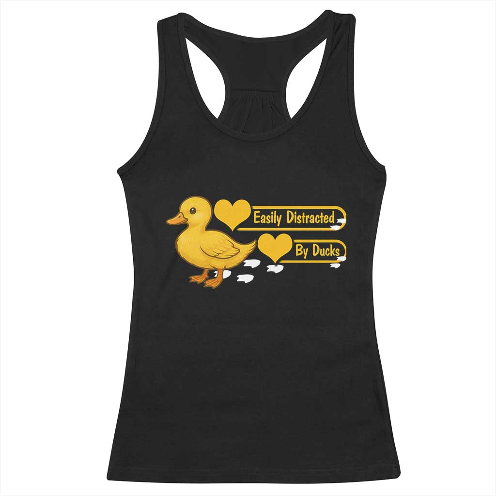 Funny Duck Lover Gift Racerback Tank Top Easily Distracted By Ducks TS12 Black Print Your Wear