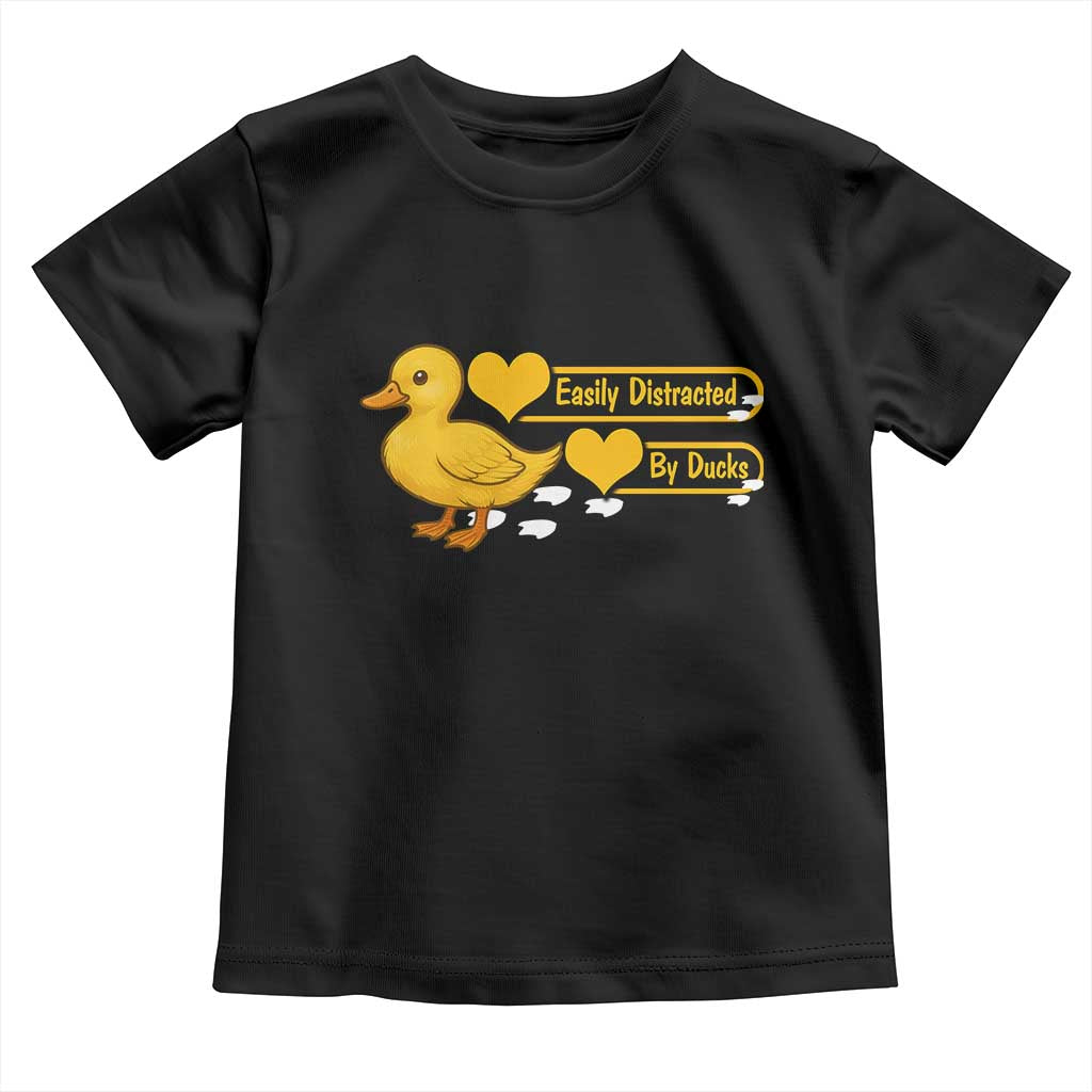 Funny Duck Lover Gift Toddler T Shirt Easily Distracted By Ducks TS12 Black Print Your Wear