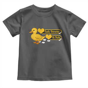 Funny Duck Lover Gift Toddler T Shirt Easily Distracted By Ducks TS12 Dark Heather Print Your Wear