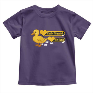 Funny Duck Lover Gift Toddler T Shirt Easily Distracted By Ducks TS12 Purple Print Your Wear
