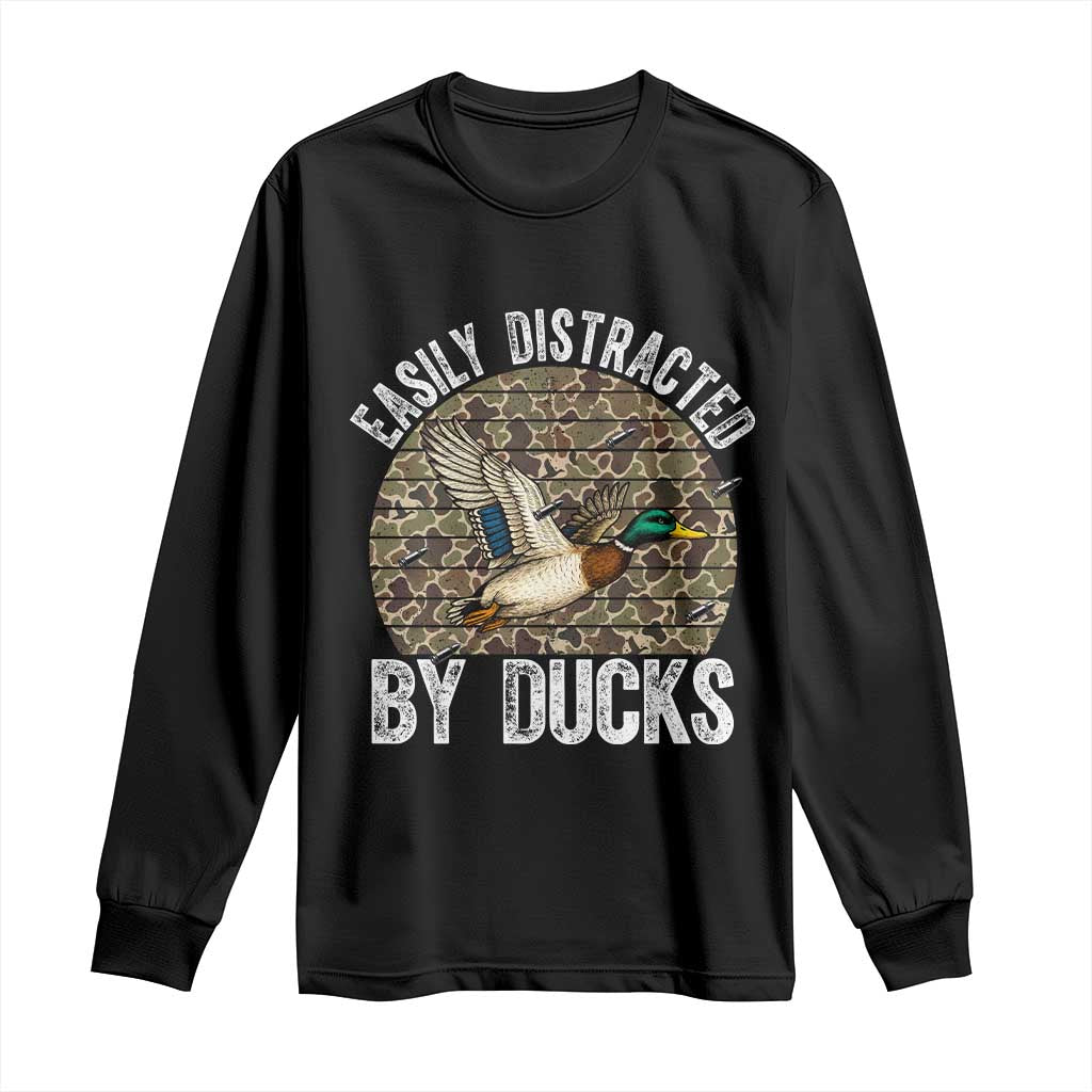 Duck Hunting Gift Long Sleeve Shirt Easily Distracted By Ducks TS12 Black Print Your Wear