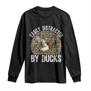 Duck Hunting Gift Long Sleeve Shirt Easily Distracted By Ducks TS12 Black Print Your Wear