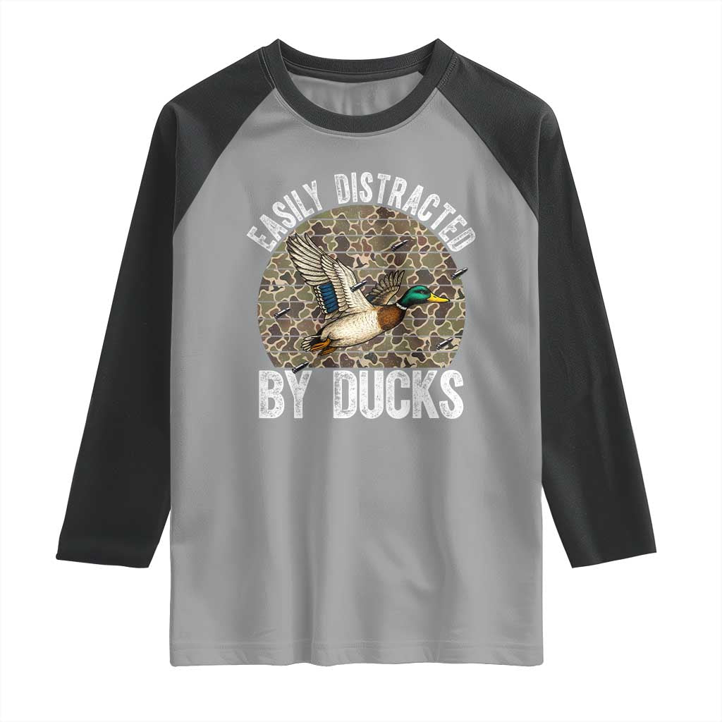 Duck Hunting Gift Raglan Shirt Easily Distracted By Ducks TS12 Sport Gray Black Print Your Wear