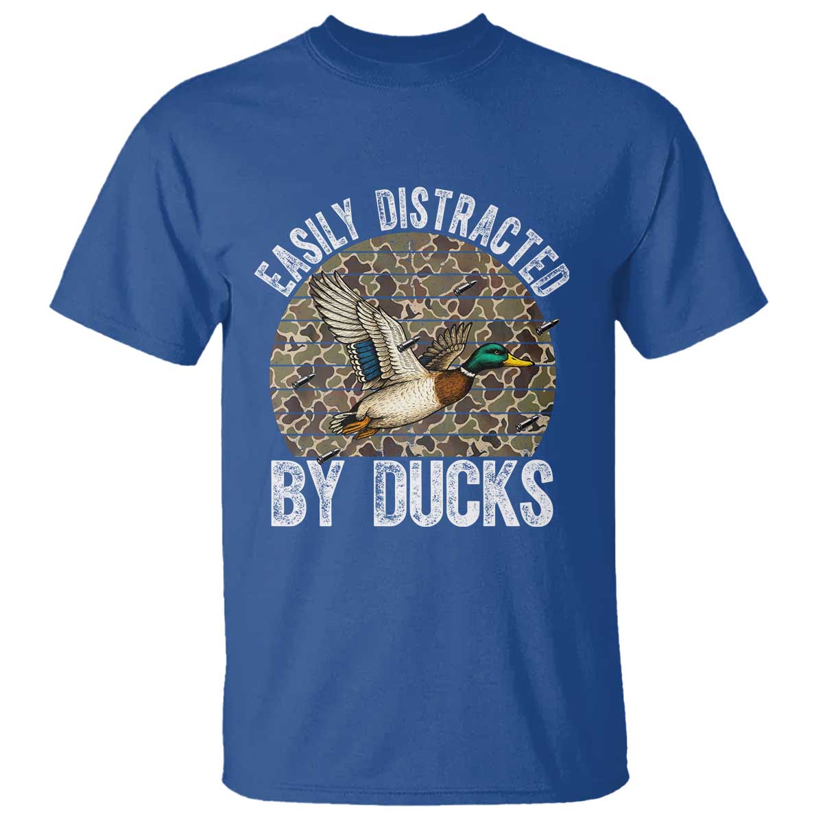 Duck Hunting Gift T Shirt Easily Distracted By Ducks TS12 Royal Blue Print Your Wear