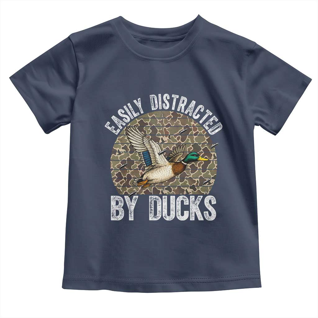 Duck Hunting Gift Toddler T Shirt Easily Distracted By Ducks TS12 Navy Print Your Wear