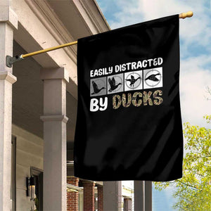 Funny Hunting Gift Garden Flag Easily Distracted By Ducks Outdoor Lover TS12 Print Your Wear