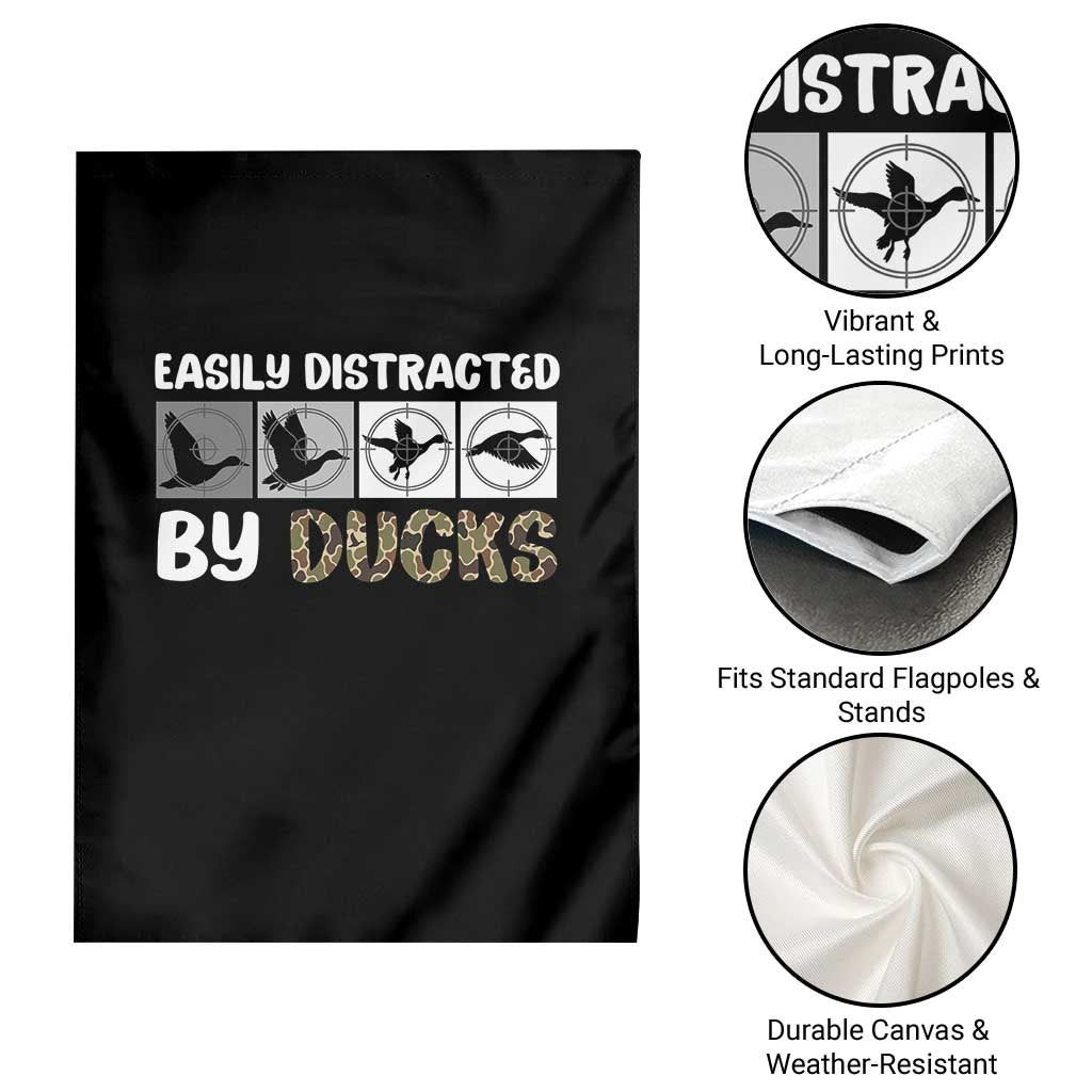 Funny Hunting Gift Garden Flag Easily Distracted By Ducks Outdoor Lover TS12 Print Your Wear